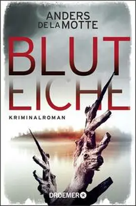 de la Motte |  Bluteiche | Buch |  Sack Fachmedien