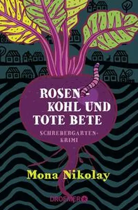 Nikolay |  Rosenkohl und tote Bete | Buch |  Sack Fachmedien