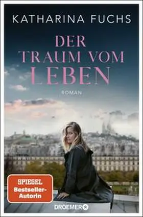 Fuchs | Der Traum vom Leben | Buch | 978-3-426-30896-7 | www2.sack.de