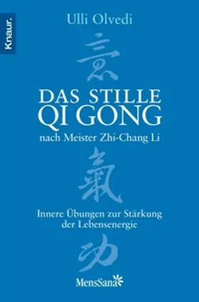 Olvedi |  Das stille Qi Gong nach Meister Zhi-Chang Li | eBook | Sack Fachmedien