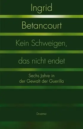 Betancourt |  Kein Schweigen, das nicht endet | eBook | Sack Fachmedien