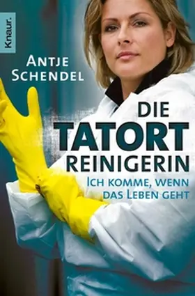 Schendel / Seul |  Die Tatortreinigerin | eBook | Sack Fachmedien