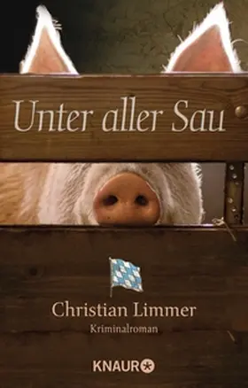 Limmer |  Unter aller Sau | eBook | Sack Fachmedien