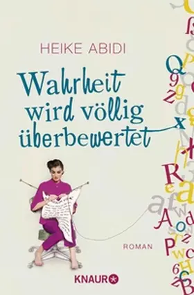 Abidi |  Wahrheit wird völlig überbewertet | eBook | Sack Fachmedien