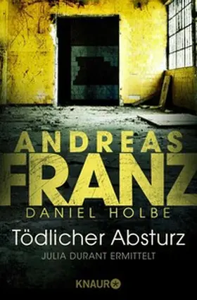 Franz / Holbe |  Tödlicher Absturz | eBook | Sack Fachmedien