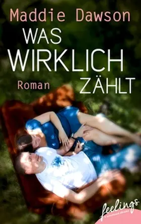 Dawson |  Was wirklich zählt | eBook | Sack Fachmedien