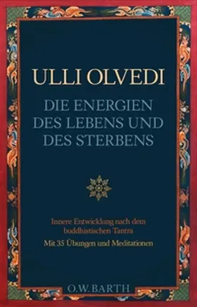 Olvedi |  Die Energien des Lebens und des Sterbens | eBook | Sack Fachmedien