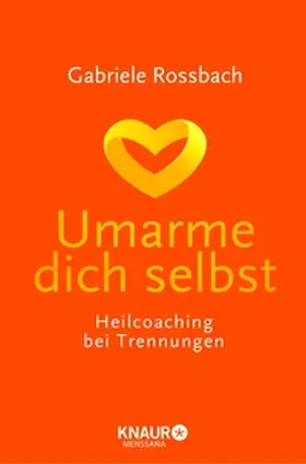 Rossbach |  Umarme dich selbst | eBook | Sack Fachmedien