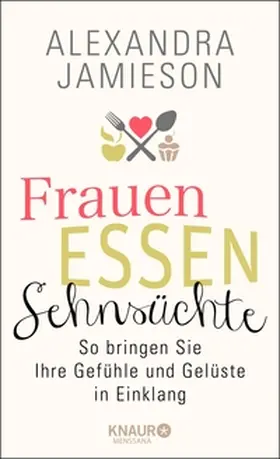 Jamieson |  Frauen, Essen, Sehnsüchte | eBook | Sack Fachmedien
