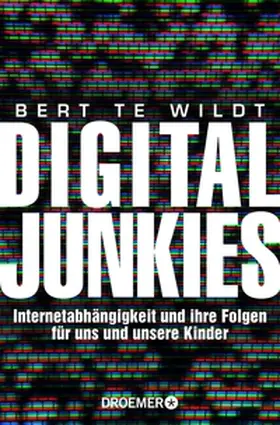 te Wildt |  Digital Junkies | eBook | Sack Fachmedien