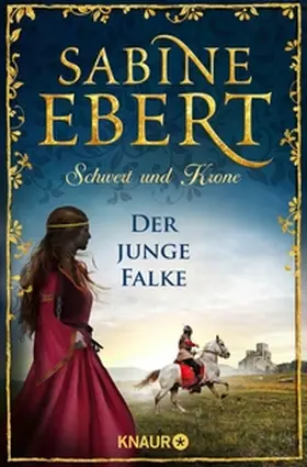 Ebert |  Schwert und Krone - Der junge Falke | eBook | Sack Fachmedien