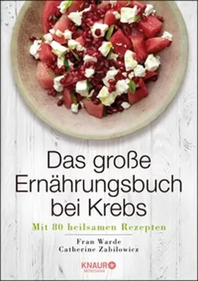 Warde / Zabilowicz |  Das große Ernährungsbuch bei Krebs | eBook | Sack Fachmedien