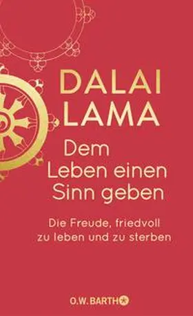 Bstan-vdzin-rgya-mtsho |  Dem Leben einen Sinn geben | Buch |  Sack Fachmedien