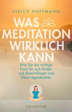 Hoffmann | Was Meditation wirklich kann | E-Book | www2.sack.de