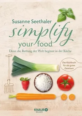 Seethaler |  Simplify your food | eBook | Sack Fachmedien
