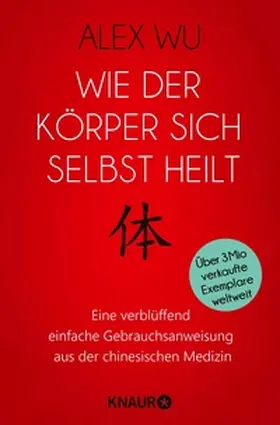 Wu |  Wie der Körper sich selbst heilt | eBook | Sack Fachmedien
