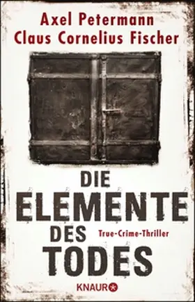 Petermann / Fischer |  Die Elemente des Todes | eBook | Sack Fachmedien