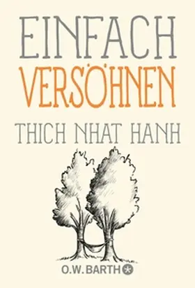 Hanh |  Einfach versöhnen | eBook | Sack Fachmedien