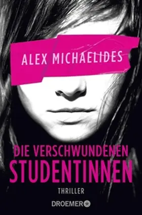 Michaelides |  Die verschwundenen Studentinnen | eBook | Sack Fachmedien