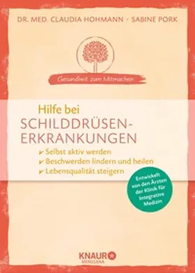 Hohmann / Pork |  Hilfe bei Schilddrüsenerkrankungen | eBook | Sack Fachmedien