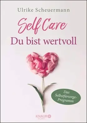 Scheuermann |  SELF CARE - Du bist wertvoll | eBook | Sack Fachmedien