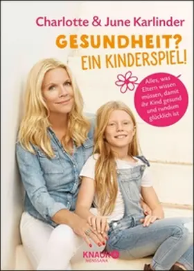 Karlinder |  Gesundheit? Ein Kinderspiel! | eBook | Sack Fachmedien