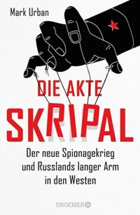 Urban |  Die Akte Skripal | eBook | Sack Fachmedien