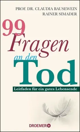 Bausewein / Simader |  99 Fragen an den Tod | eBook | Sack Fachmedien