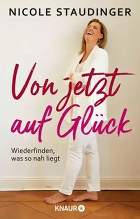 Staudinger |  Von jetzt auf Glück | eBook | Sack Fachmedien