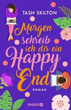 Skilton |  Morgen schreib ich dir ein Happy End | eBook | Sack Fachmedien