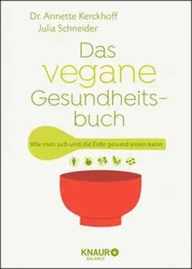 Kerckhoff / Schneider |  Das vegane Gesundheitsbuch | eBook | Sack Fachmedien