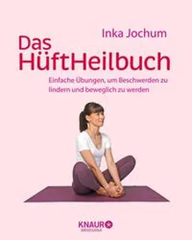 Jochum | Das HüftHeilbuch | E-Book | sack.de
