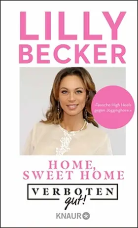 Becker |  Verboten gut! Home, sweet home | eBook | Sack Fachmedien