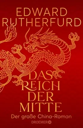 Rutherfurd | Das Reich der Mitte | E-Book | sack.de