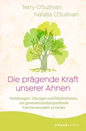 O'Sullivan |  Die prägende Kraft unserer Ahnen | eBook | Sack Fachmedien