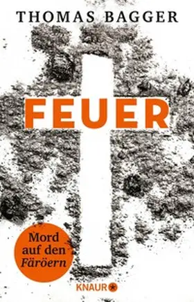 Bagger |  FEUER - Mord auf den Färöern | eBook | Sack Fachmedien