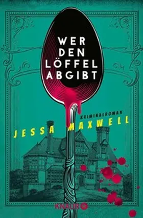 Maxwell |  Wer den Löffel abgibt | eBook | Sack Fachmedien