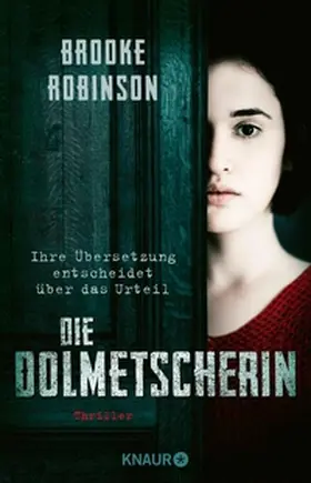 Robinson |  Die Dolmetscherin - Ihre Übersetzung entscheidet über das Urteil | eBook | Sack Fachmedien