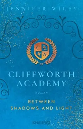 Wiley |  Cliffworth Academy – Between Shadows and Light | eBook | Sack Fachmedien