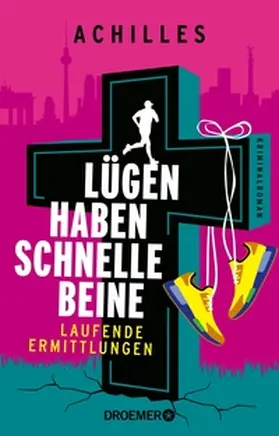 Achilles |  Lügen haben schnelle Beine | eBook | Sack Fachmedien