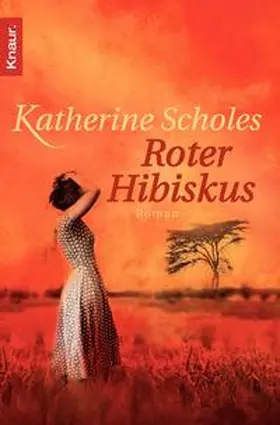 Scholes |  Roter Hibiskus | Buch |  Sack Fachmedien