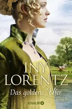 Lorentz | Das goldene Ufer | Buch | 978-3-426-51169-5 | www2.sack.de