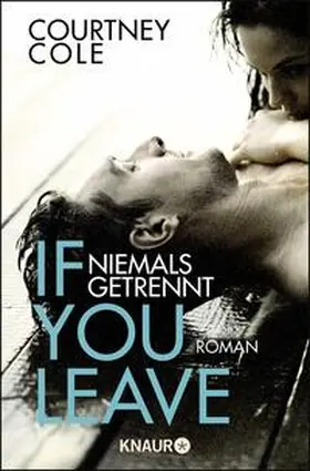 Cole |  If you leave - Niemals getrennt | Buch |  Sack Fachmedien