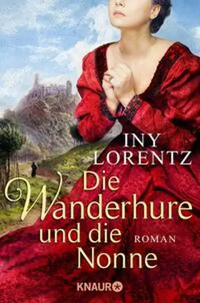 Lorentz | Die Wanderhure und die Nonne | Buch | 978-3-426-51552-5 | www2.sack.de
