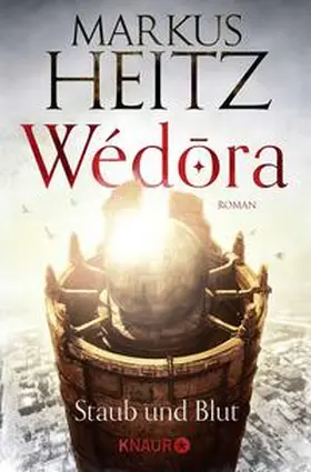 Heitz |  Wédora - Staub und Blut | Buch |  Sack Fachmedien