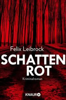 Leibrock | Schattenrot | Buch | 978-3-426-52051-2 | www2.sack.de