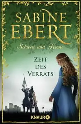Ebert |  Schwert und Krone - Zeit des Verrats | Buch |  Sack Fachmedien