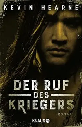 Hearne |  Der Ruf des Kriegers | Buch |  Sack Fachmedien