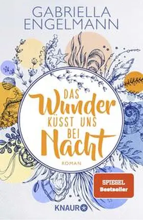 Engelmann | Das Wunder küsst uns bei Nacht | Buch | 978-3-426-52623-1 | sack.de