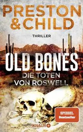Preston / Child |  Old Bones - Die Toten von Roswell | Buch |  Sack Fachmedien